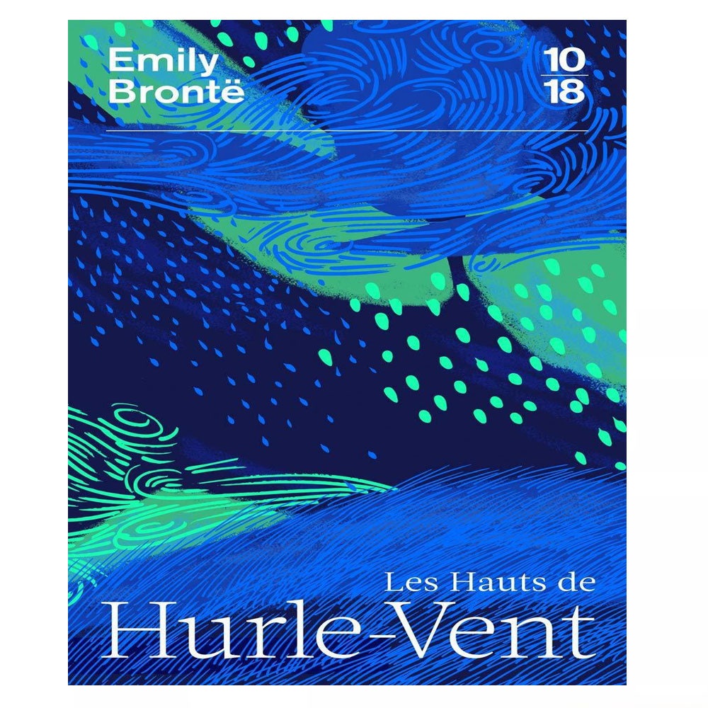Les hauts de hurle - Emily Brontë