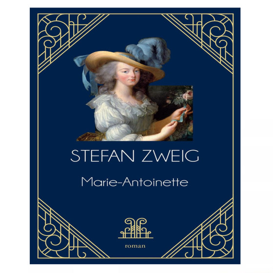Marie - Antoinette - Stefan Zweig