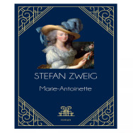Marie - Antoinette - Stefan Zweig