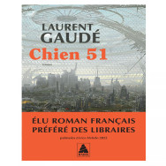 Chien 51- Laurent Gaudé