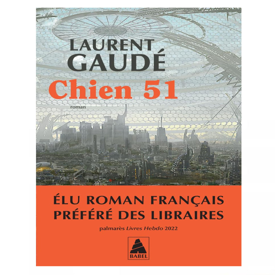 Chien 51- Laurent Gaudé