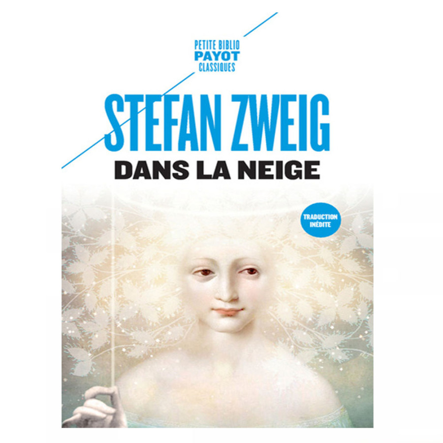 Dans la neige Suivi de : Le chandelier enterré - Stefan Zweig