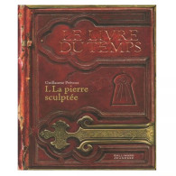 Le livre du temps Tome 1 -  Guillaume Prévost