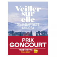 Veiller sur elle -  Jean-Baptiste Andrea