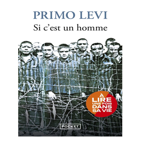 Si c'est un homme - Primo Levi