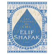 Les fleuves du ciel Par -  Elif Shafak