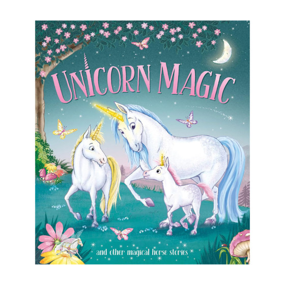 Unicorn Magic: and other Magical Horse Stories