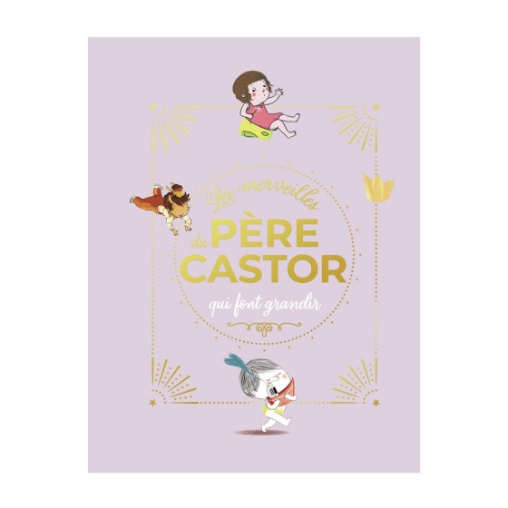 Les merveilles du Père Castor qui font grandir