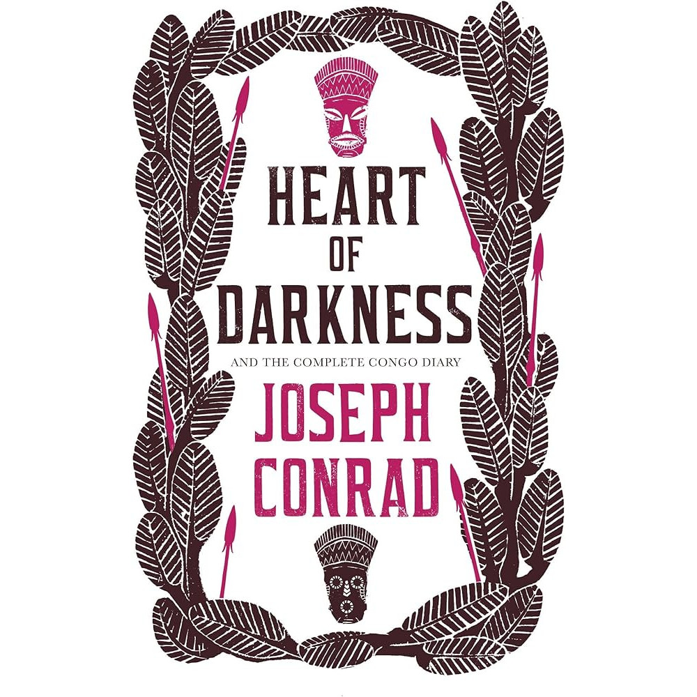 Heart of Darkness and the Complete Congo Diary - Joseph Conrad
