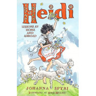 Heidi: Her Early Lessons and Travels