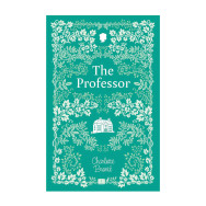 The Professor - Charlotte Brontë