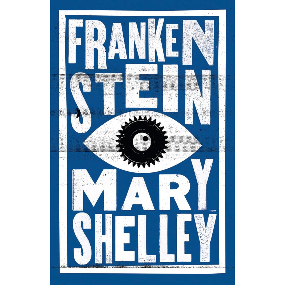 Frankenstein - Mary Shelley