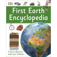 First Earth Encyclopedia: A first reference book for children