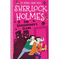 Sherlock Holmes: The Stockbroker's Clerk (Easy Classics)