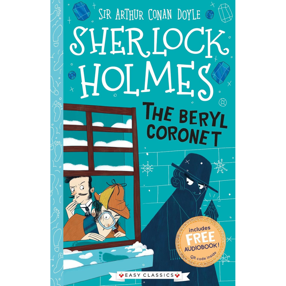 Sherlock Holmes: The Beryl Coronet (Easy Classics)