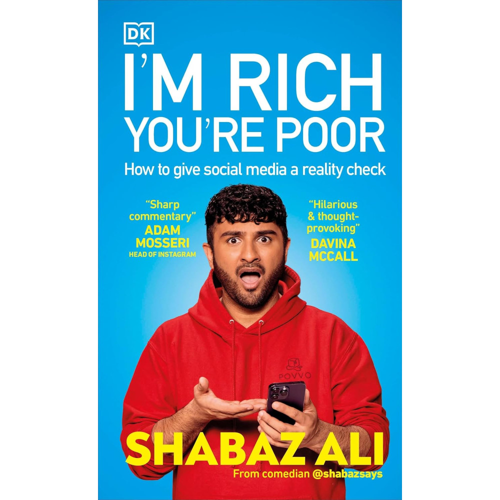 I'm Rich, You're Poor - How to Give Social Media a Reality Check - Shabaz Ali
