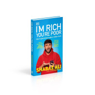 I'm Rich, You're Poor - How to Give Social Media a Reality Check - Shabaz Ali