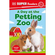 DK Super Readers Pre-Level - A Day at the Petting Zoo
