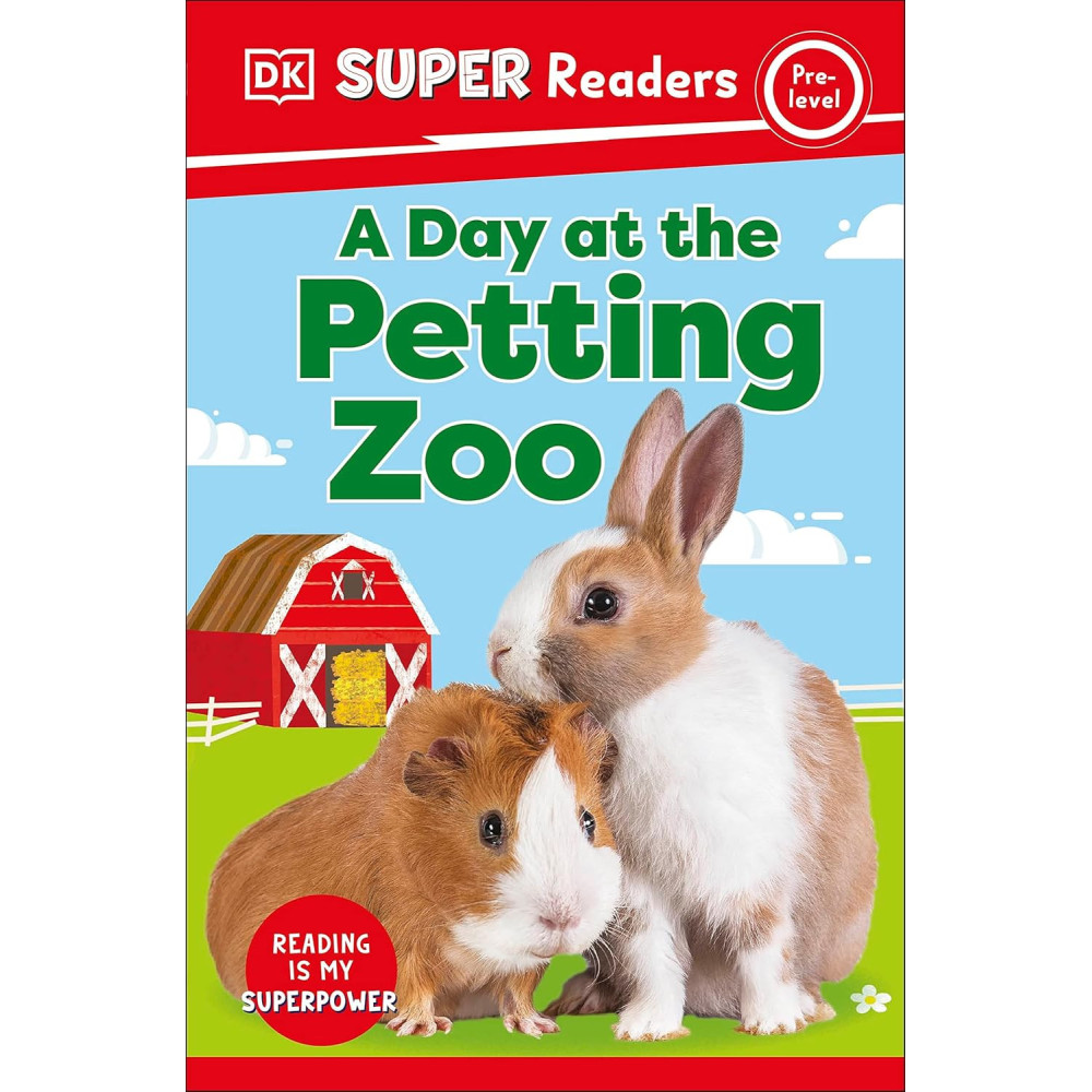 DK Super Readers Pre-Level - A Day at the Petting Zoo