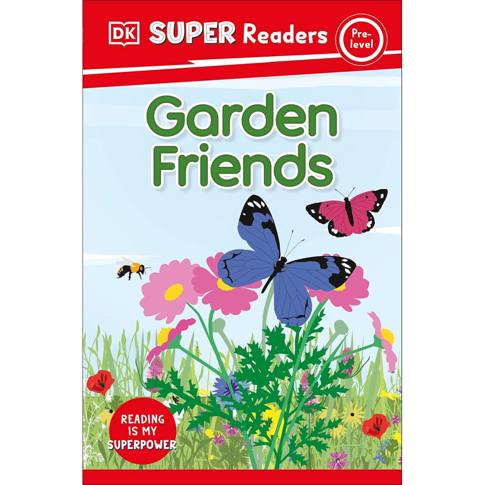 DK Super Readers Pre-Level - Garden Friends
