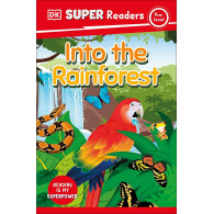 DK Super Readers Pre-Level Into - the Rainforest