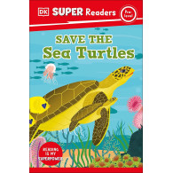 DK Super Readers Pre-Level - Save the Sea Turtles