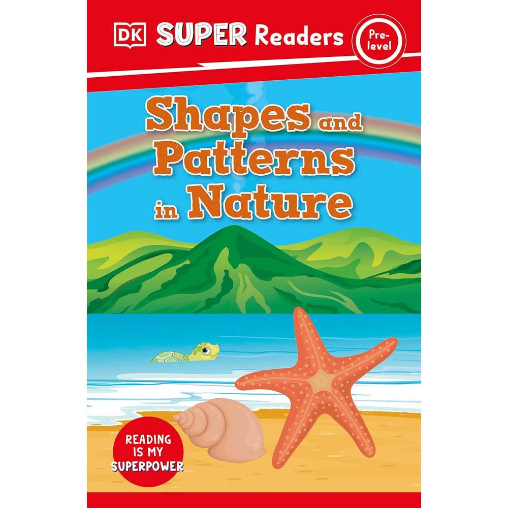 DK Super Readers Pre-Level - Shapes and Patterns in Nature