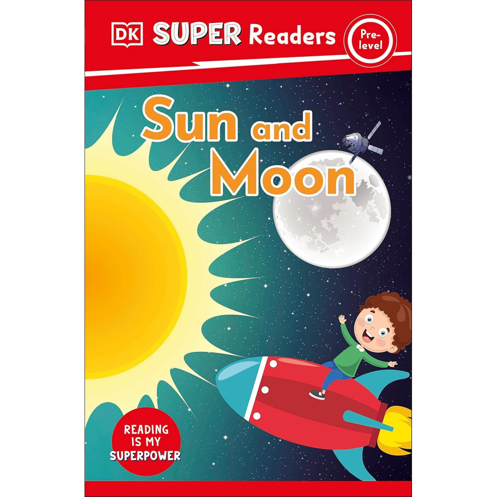 DK Super Readers Pre-Level - Sun and Moon
