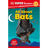 DK Super Readers Level 1 -All About Bats