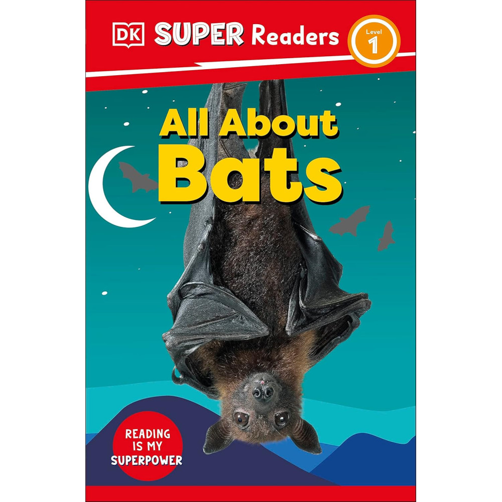 DK Super Readers Level 1 -All About Bats