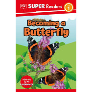 DK Super Readers Level 1 - Becoming a Butterfly