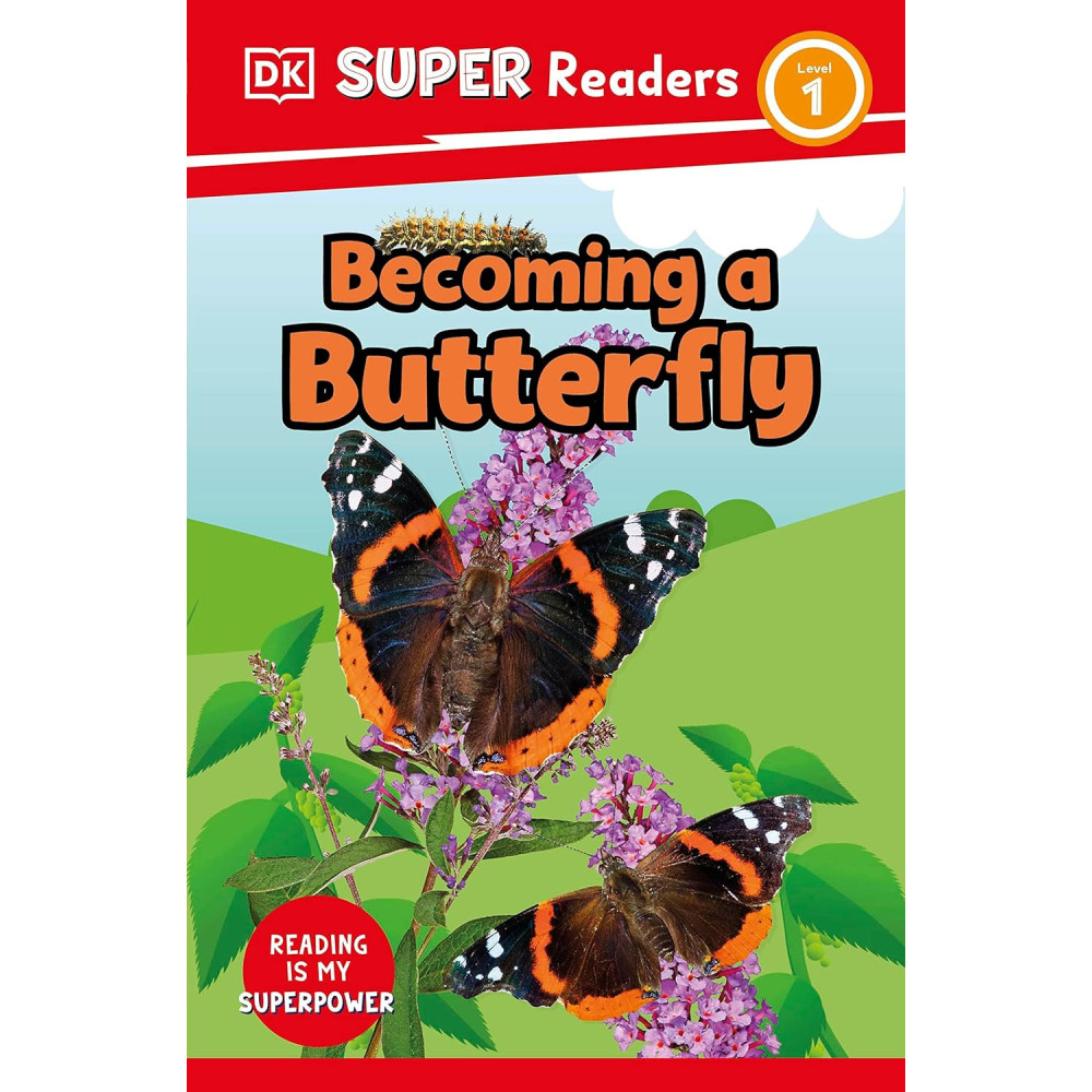 DK Super Readers Level 1 - Becoming a Butterfly
