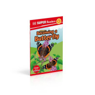 DK Super Readers Level 1 - Becoming a Butterfly
