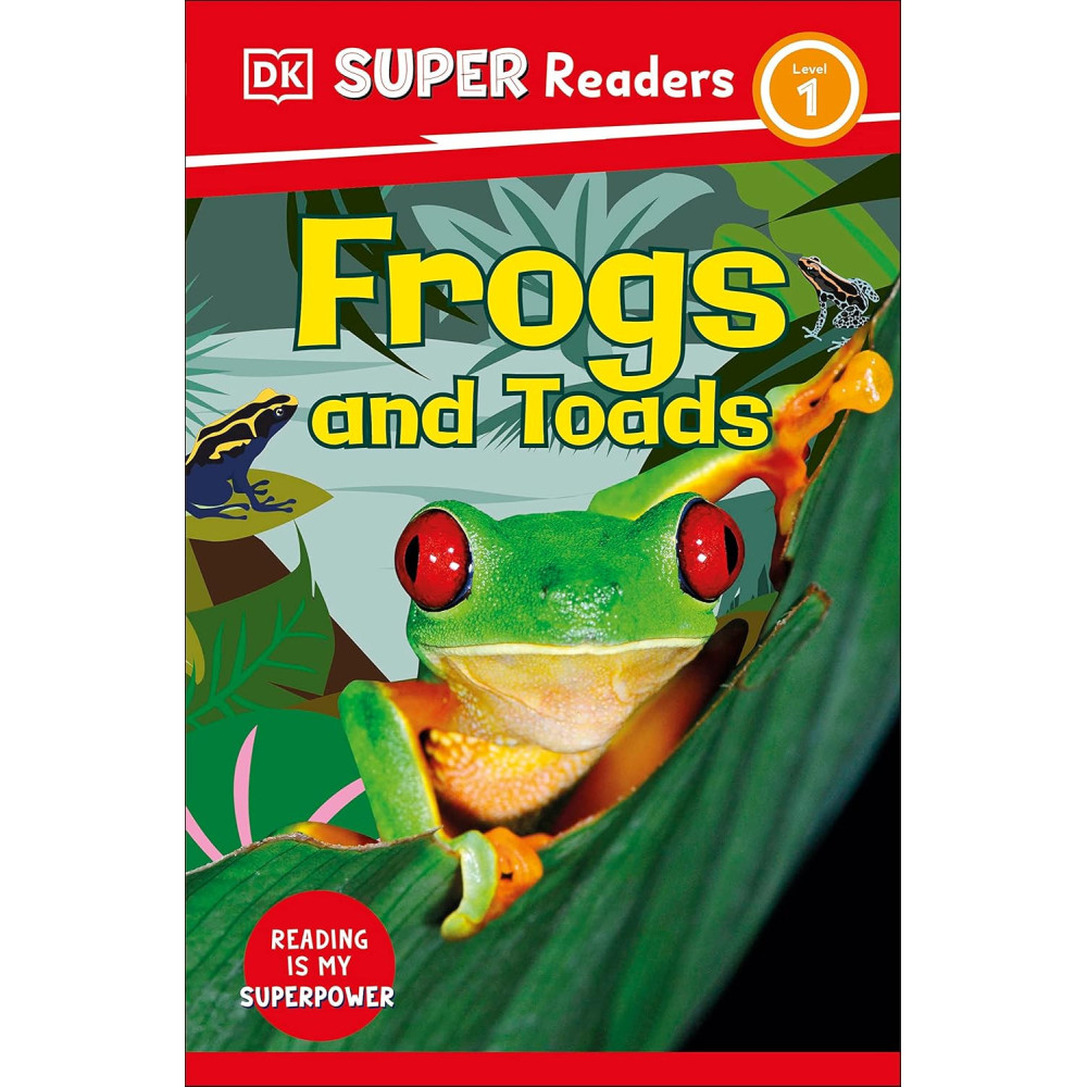 DK Super Readers Level 1 - Frogs and Toads