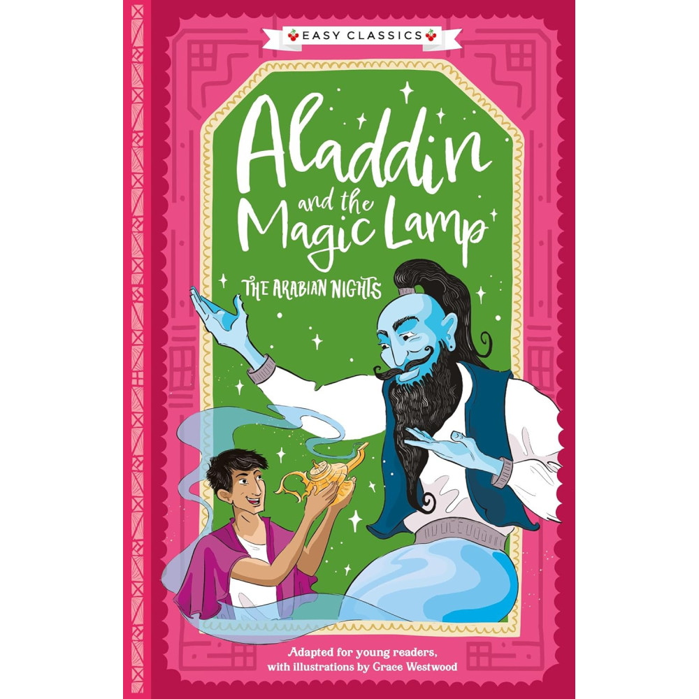 Easy Classics: Aladdin and the Magic Lamp (The Arabian Nights Children's Collection)
