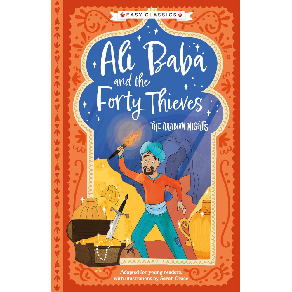 Arabian Nights: Ali Baba and the Forty Thieves (Easy Classics)