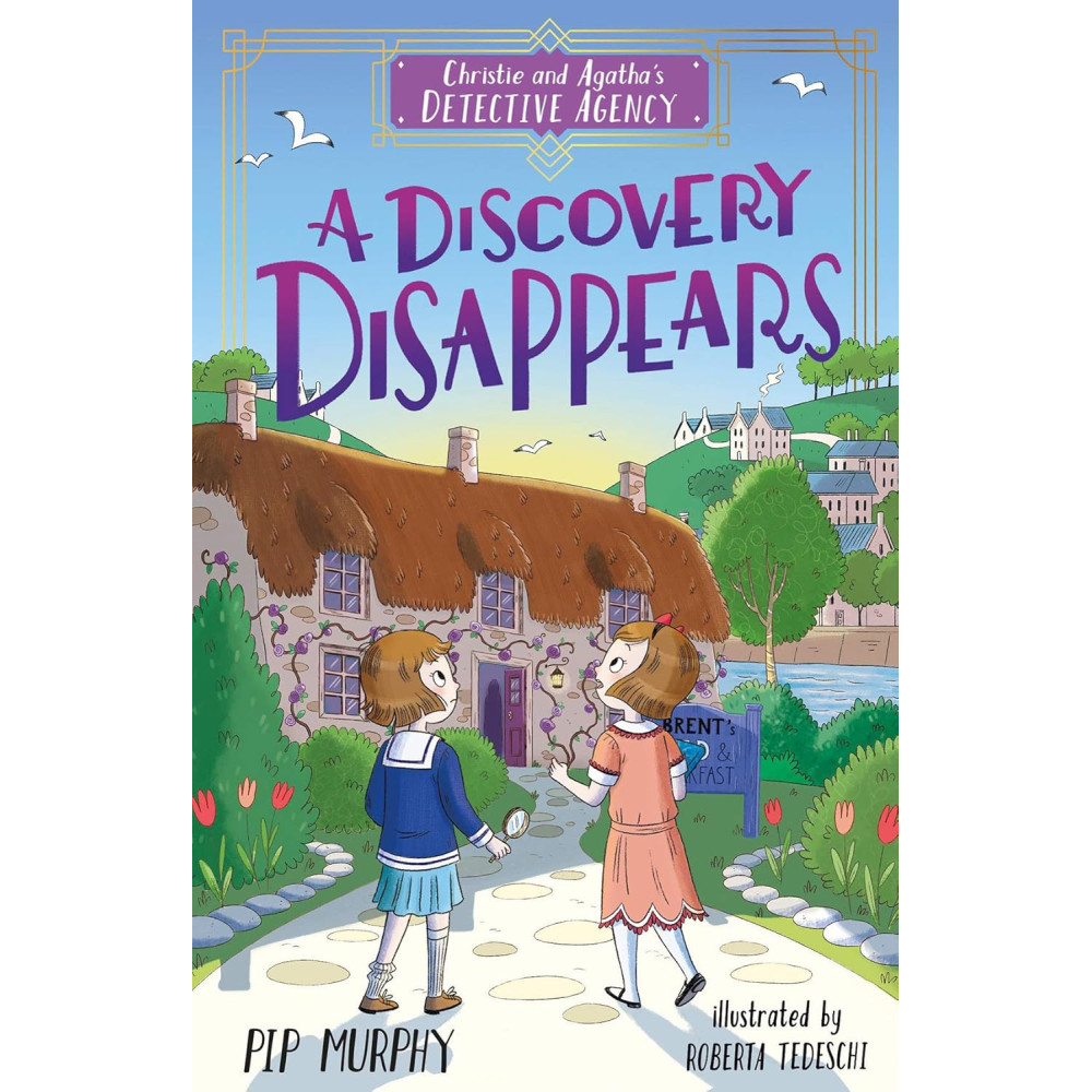 A Discovery Disappears (Christie and Agatha's Detective Agency Book 1)