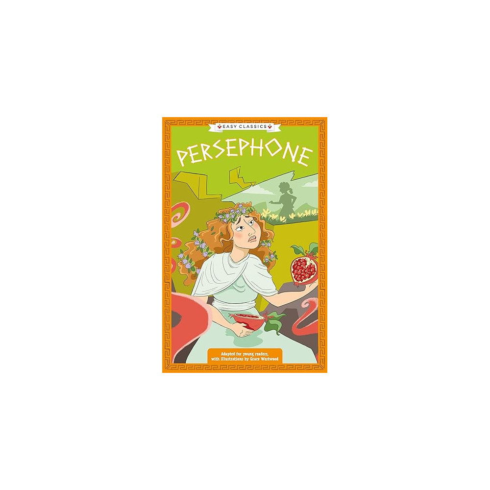 Greek Classics: Persephone (Easy Classics) Paperback