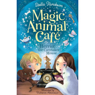 Herriot the Caretaker Mouse (Magic Animal Cafe, Book 1)