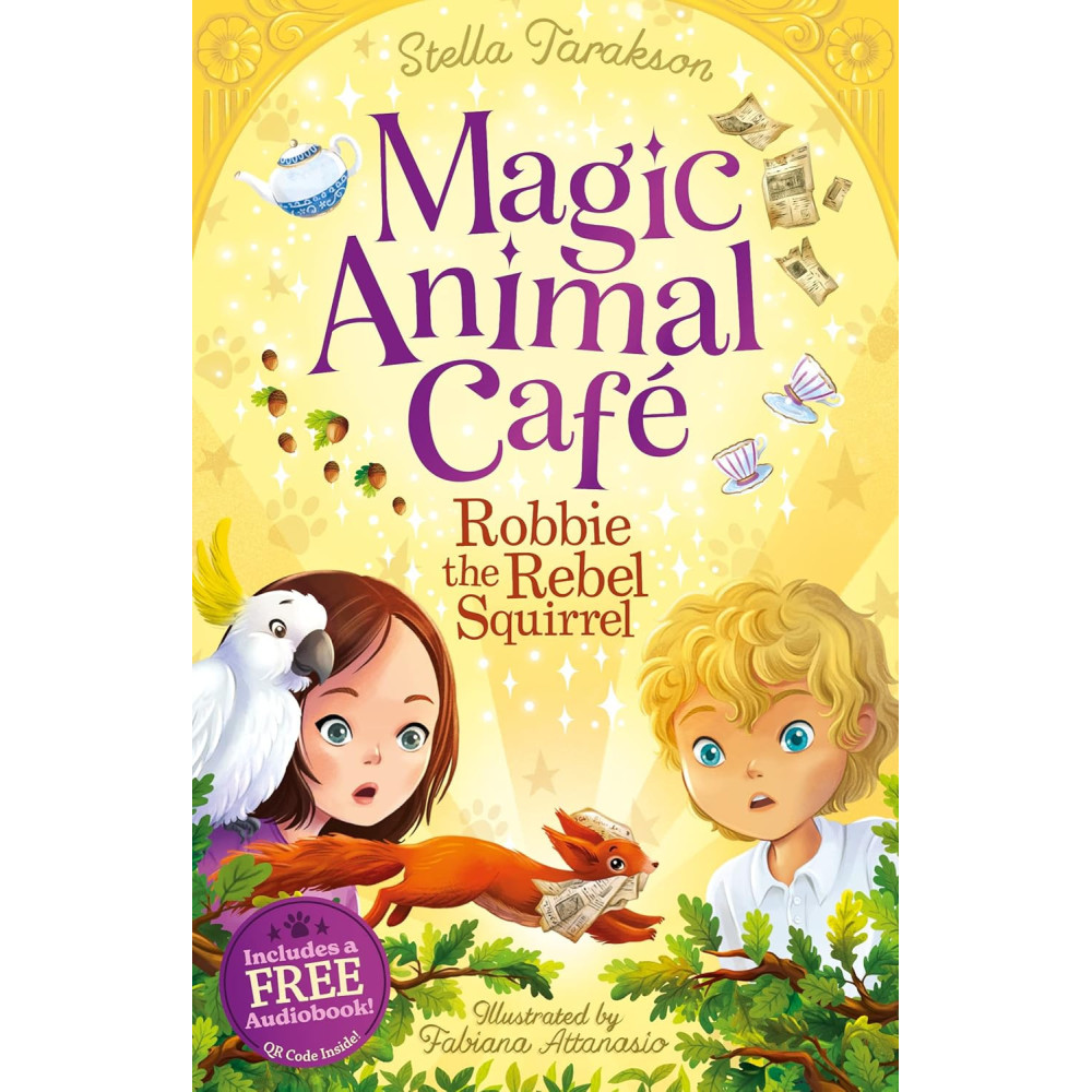 Robbie the Rebel Squirrel (Magic Animal Cafe Book 3)
