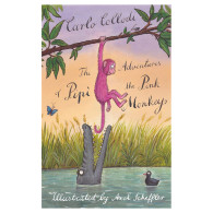 The Adventures of Pipì the Pink Monkey - Carlo Collodi