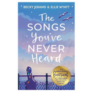 The Songs You've Never Heard - Becky Jerams & Ellie Wyatt