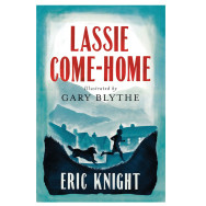 Lassie Come-Home - Eric Knight