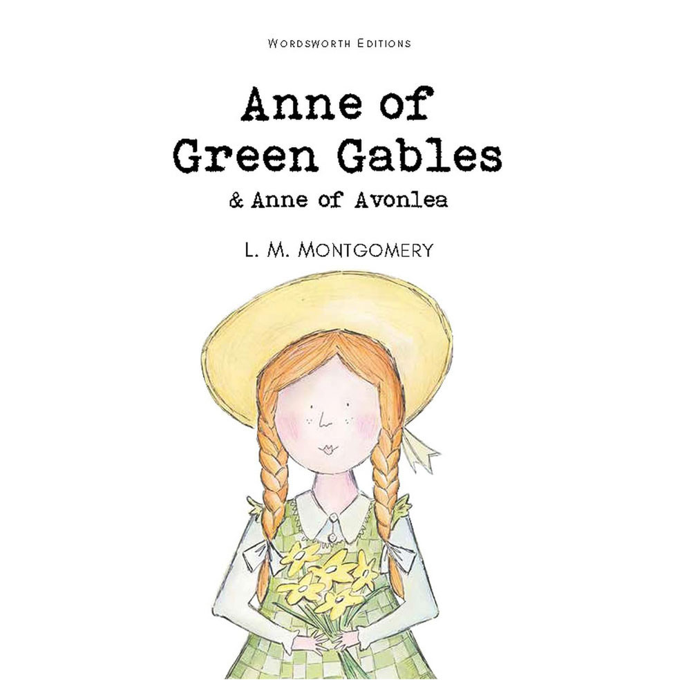 Anne of Green Gables & Anne of Avonlea