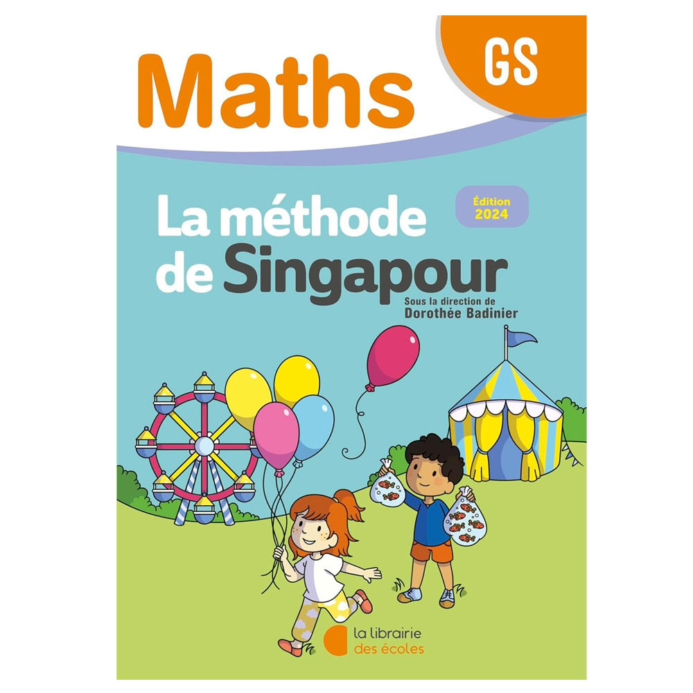 Mathématiques GS (2024) - Méthode de Singapour - Fichier de l'élève