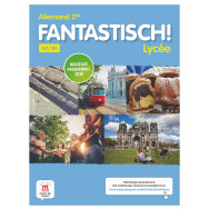 Fantastisch! A2/B1 -Allemand 2de - Livre de l’élève-Ed2019