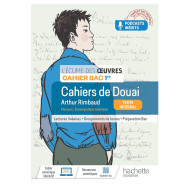 Écume des œuvres 1re-  Arthur Rimbaud-  Les cahiers de Douai - Cahier élève - Ed. 2023