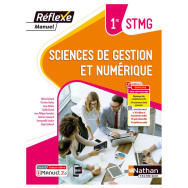 Sciences de gestion et numérique - 1re STMG - Coll. Réflexe