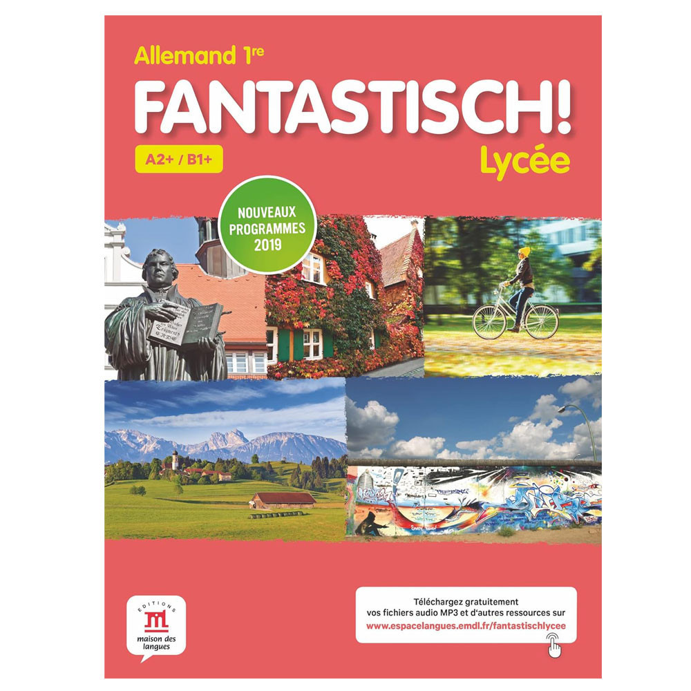 Fantastisch! 1re - Livre de l’élève -Ed.2019