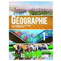 Géographie 1re-Les dynamiques d'un monde en recomposition- Manuel élève - Ed2019